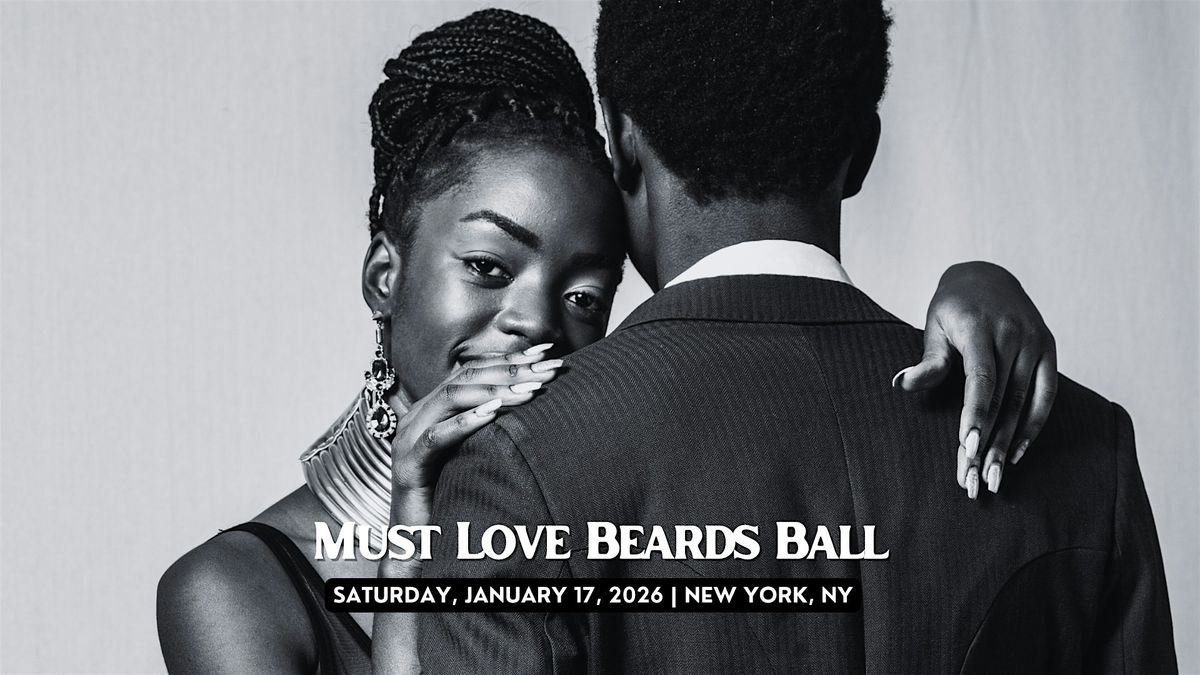 MUST LOVE BEARDS Ball NYC (women's tickets), 17 January | Event in New York | AllEvents