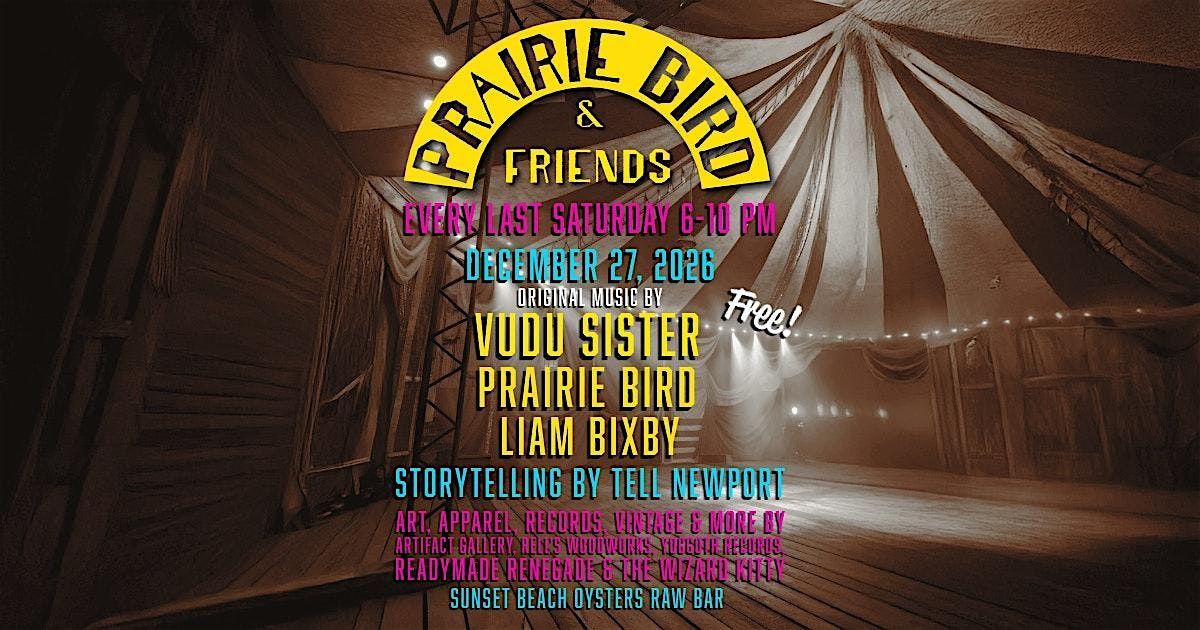 Prairie Bird & Friends - Original Music, Storytelling, Art, Oysters & More!