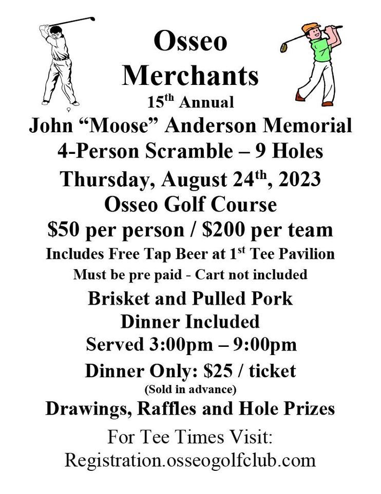 John “Moose” Anderson Memorial 4Person Scramble , Osseo Golf