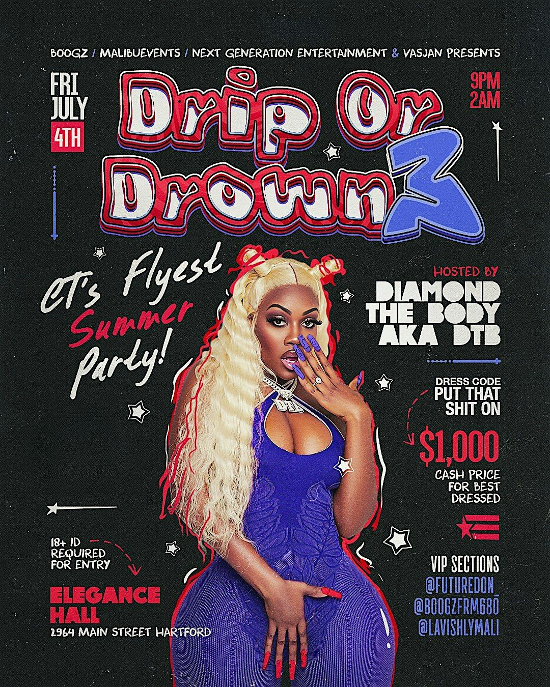 DRIP OR DROWN 3 HOSTED BY DTB, 4 July | Event in hartford | AllEvents