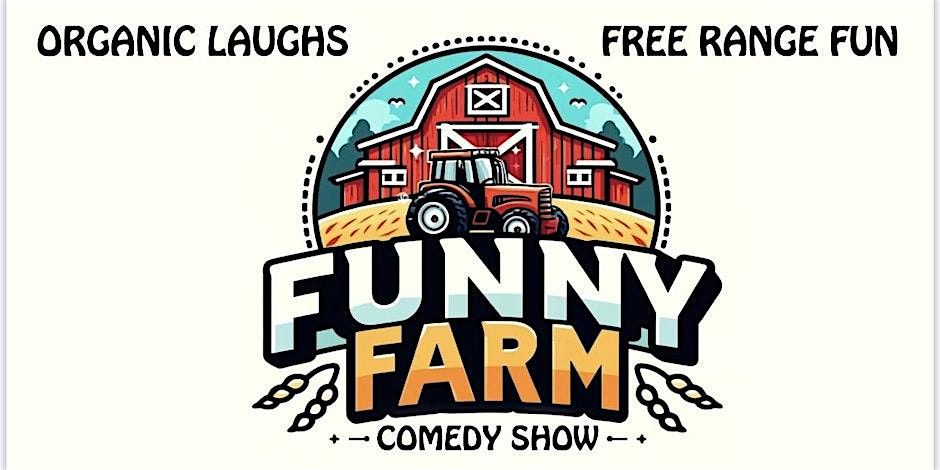 Funny Farm Yardley Stand Up Comedy #8, 13 June | Event in Morrisville | AllEvents