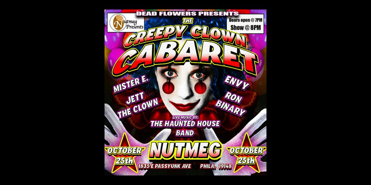 Nutmeg Presents - The Creepy Clown Cabaret!, 25 October | Event in Philadelphia | AllEvents