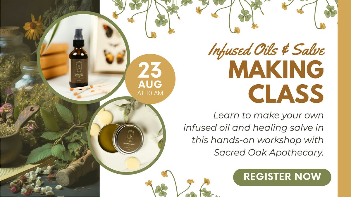 Infused Oil + Salve Making Class, 23 August | Event in Ruston | AllEvents