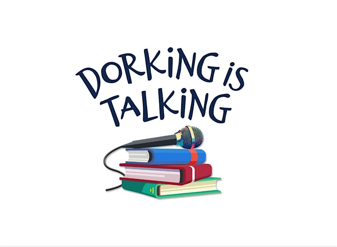 Dorking is Talking | Event in Dorking | AllEvents