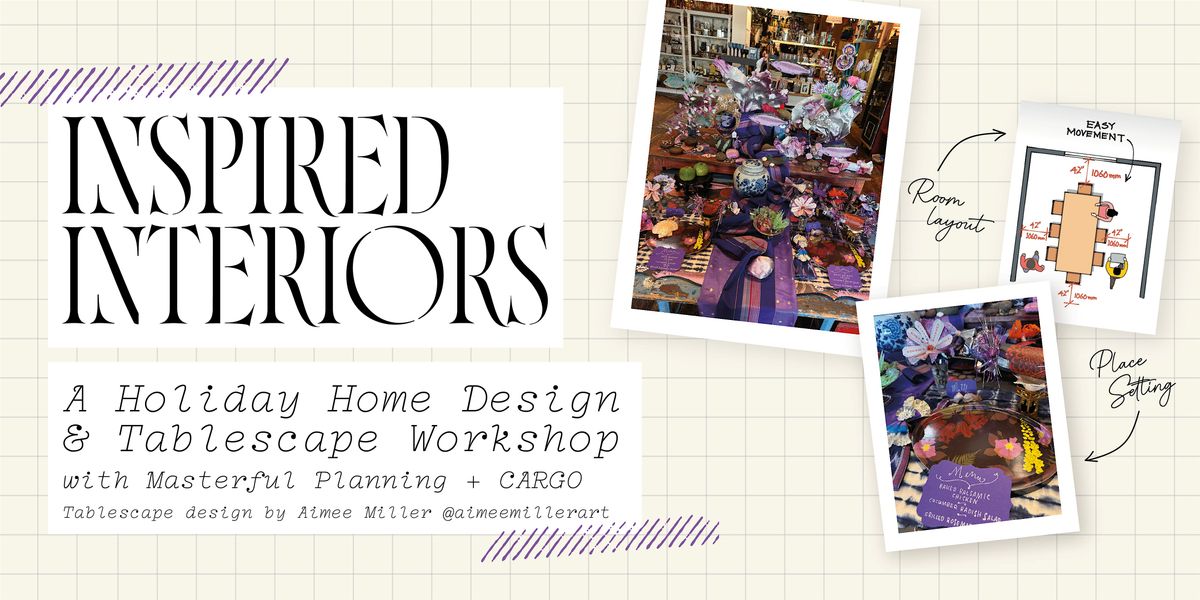 Inspired Interiors: Holiday Home Design & Tablescape Workshop, 12 October | Event in Portland | AllEvents