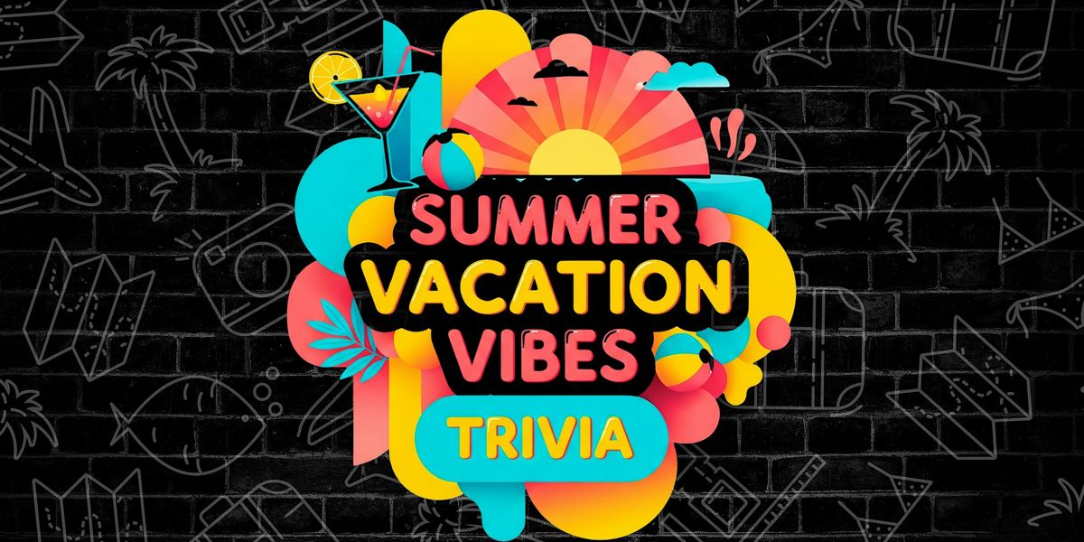 Summer Vacation Vibes Trivia, 6 August | Event in Hoboken | AllEvents
