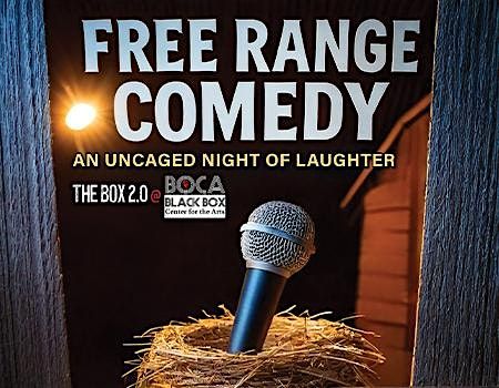 Free Range Comedy Show @ The Box 2.0, 13 November | Event in Boca Raton | AllEvents