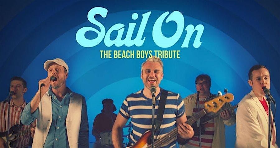 Sail On - The Beach Boys Tribute, 28 May | Event in Mount Airy | AllEvents