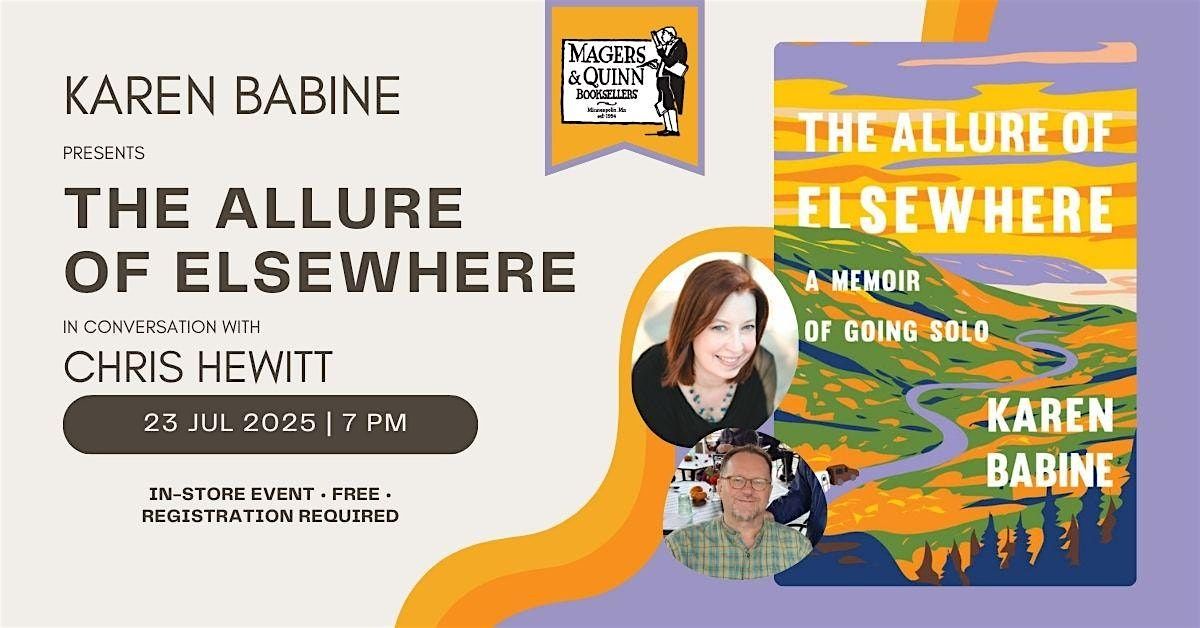 Karen Babine presents The Allure of Elsewhere with Chris Hewitt, 23 July | Event in Minneapolis | AllEvents