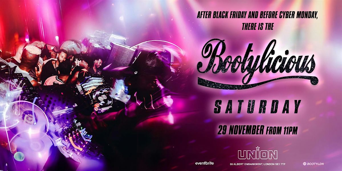 Bootylicious Saturday at Union | Event in London | AllEvents
