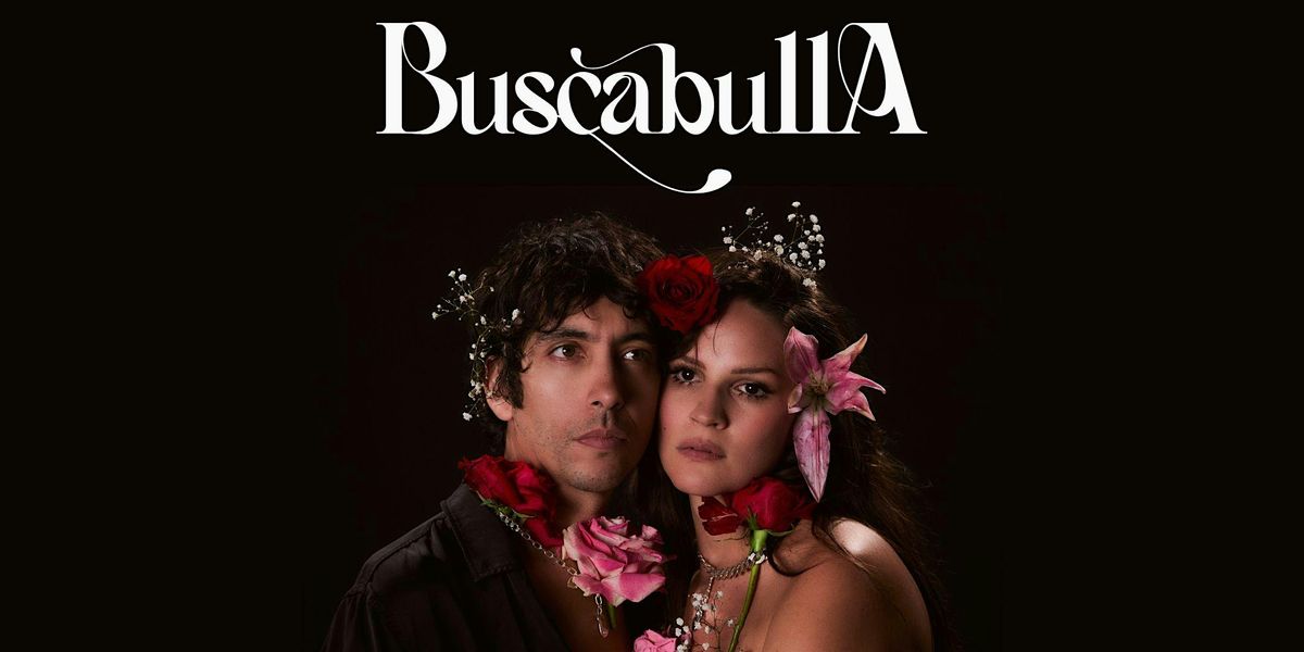 BUSCABULLA - SE AMABA ASI, 5 July | Event in San Diego | AllEvents