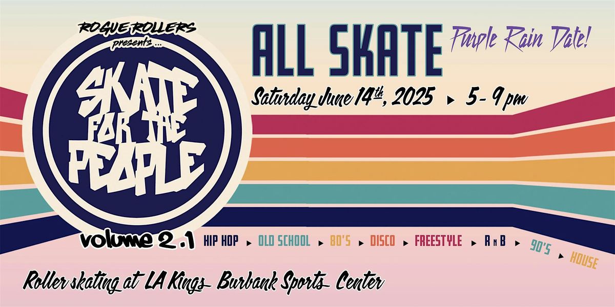 Skate for the People: ALL SKATE PURPLE RAIN DATE! ️, 14 June | Event in Burbank | AllEvents