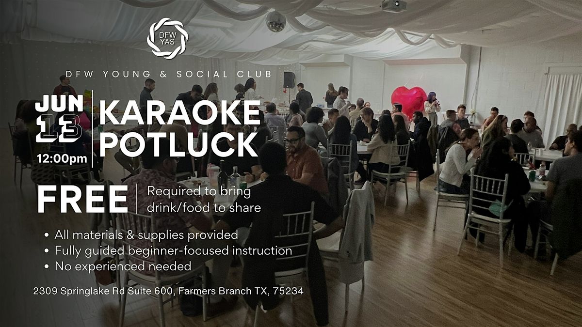 Karaoke & Potluck Social Party, 13 June | Event in Farmers Branch | AllEvents