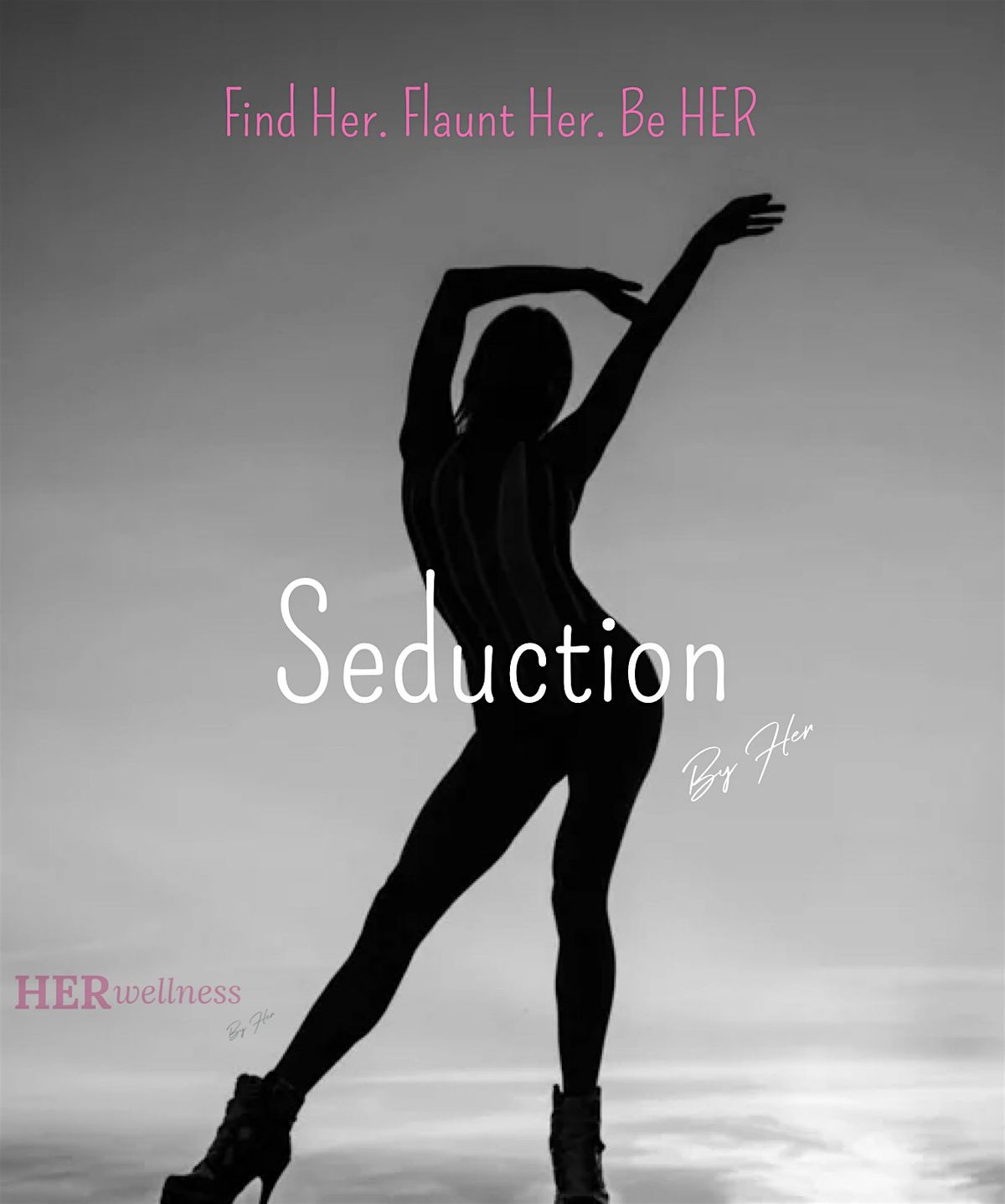 Seduction Series: Find Her. Flaunt Her. Be HER., 5 September | Event in St. Louis | AllEvents