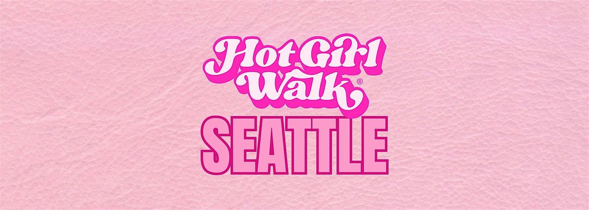 Hot Girl Walk®| Seattle | June 21, 21 June | Event in Seattle | AllEvents