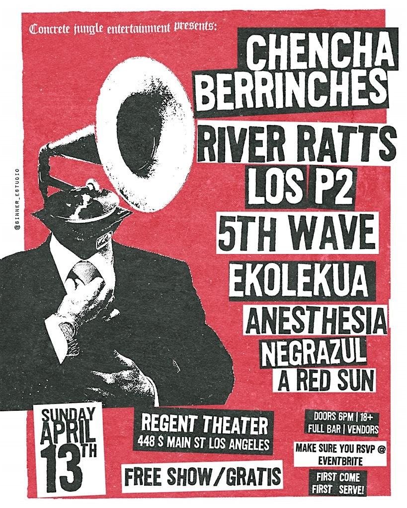 Chencha Berrinches w/River Ratts, Los P2, 5th Wave, Ekolekua (18+) FREE ...