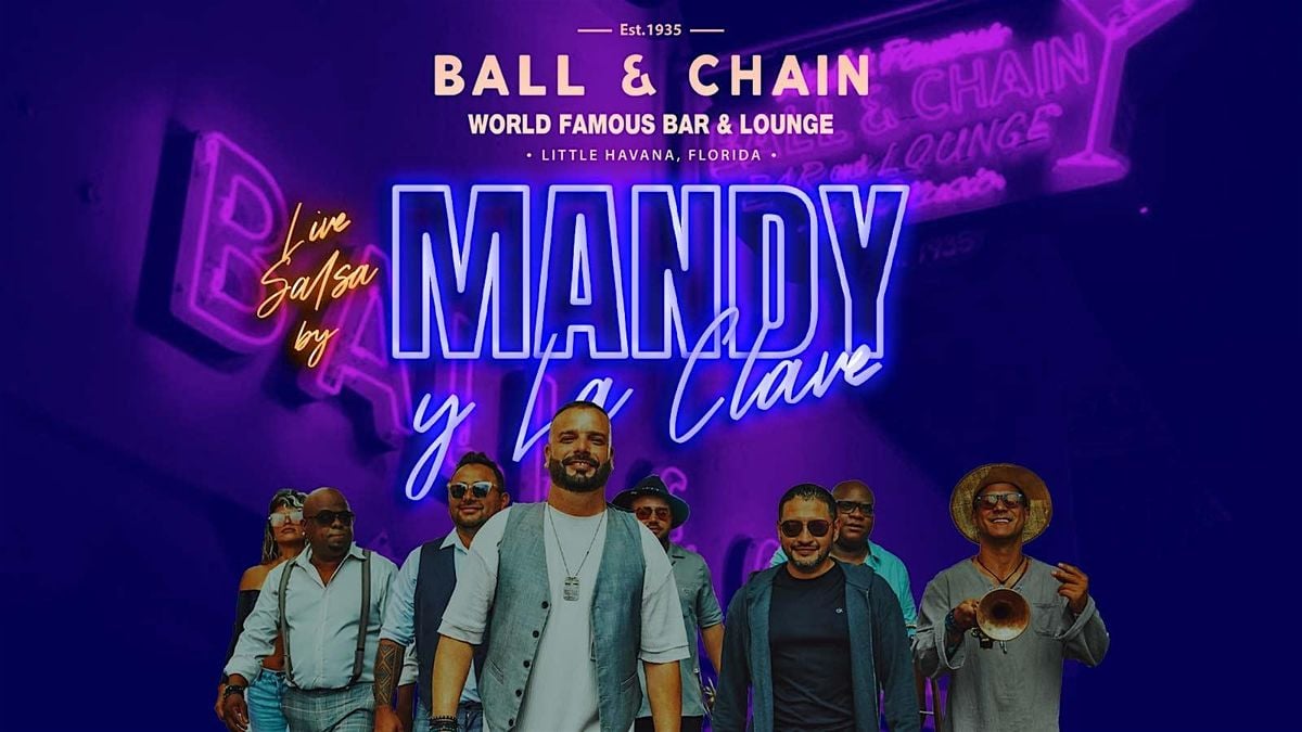 BALL & CHAIN Live Music and Salsa Night feat. Mandy y La Clave, 12 September | Event in Miami | AllEvents