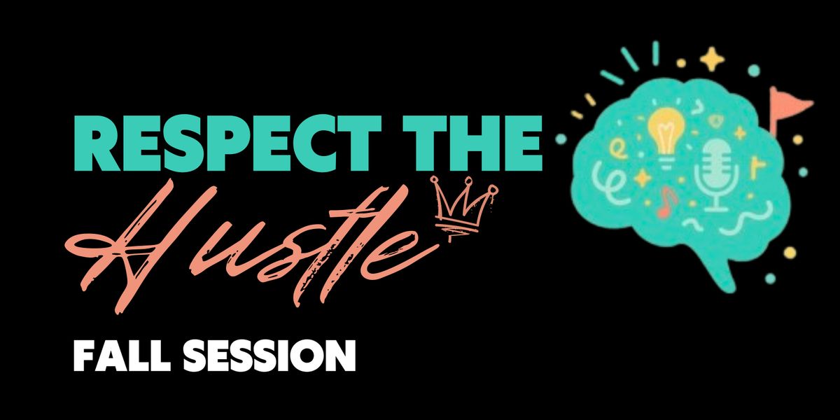 Respect The Hustle: Fall Session, 19 October | Event in Ajax | AllEvents