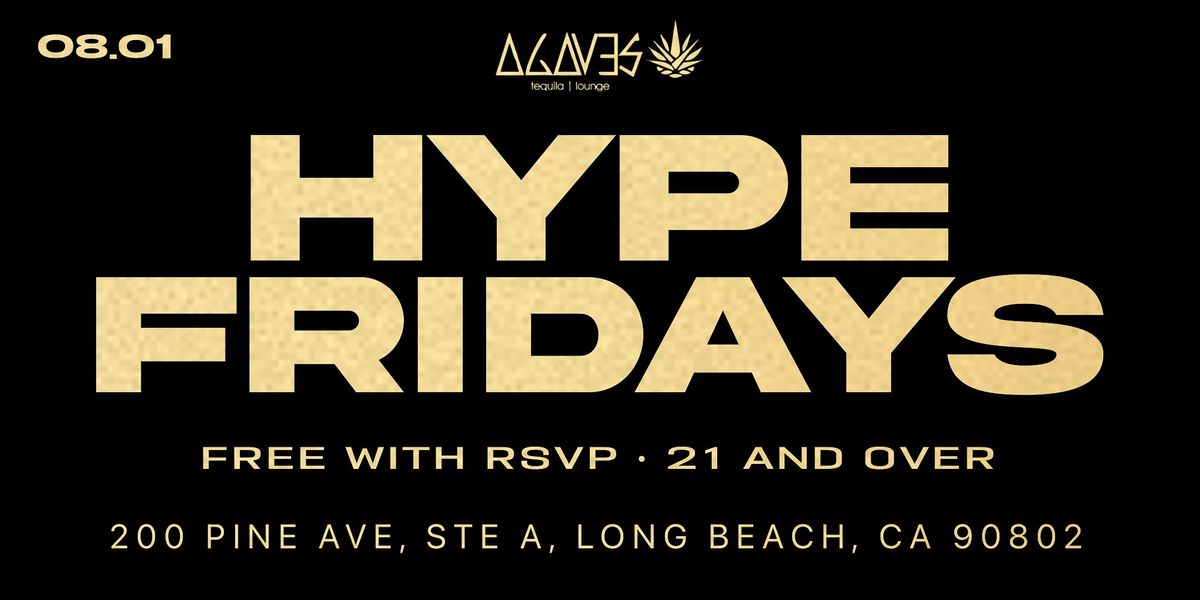 08.01.25 | HYPE FRIDAYS • LONG BEACH, 1 August | Event in Long Beach | AllEvents