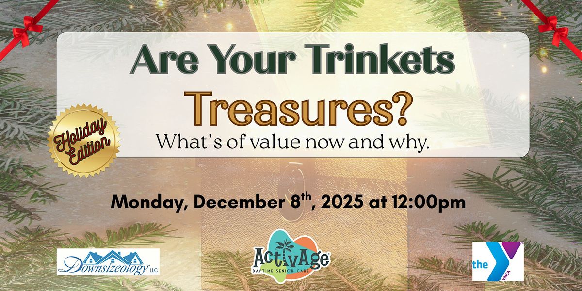 Are Your Trinkets Treasures? at Palmer Ranch YMCA, 8 December | Event in Sarasota | AllEvents