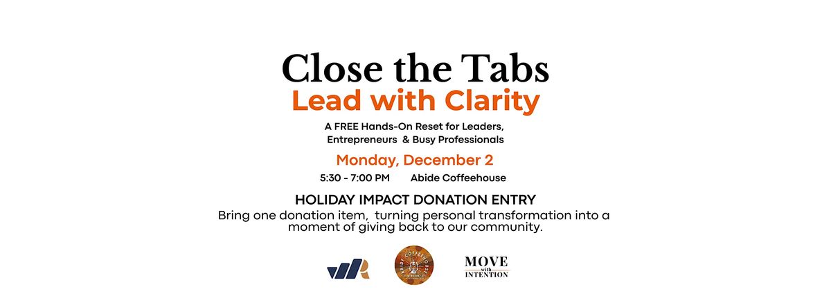 Close the Tabs → Lead With Clarity: A FREE Hands-On Reset, 2 December | Event in Wilkes-Barre | AllEvents