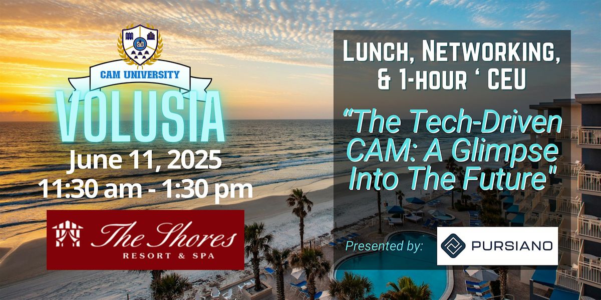 CAM U VOLUSIA COUNTY  Lunch and 1-Hr CEU | Daytona Beach Shores Resort | Event in Daytona Beach Shores | AllEvents