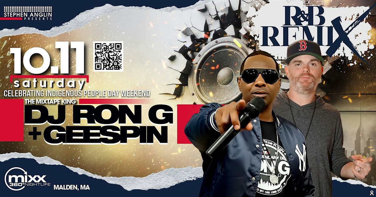 R&B REMIX PARTY W/LEGENDS DJ RON G & GEE SPIN, SATURDAY, 10/11 MIXX 360, 11 October | Event in Malden