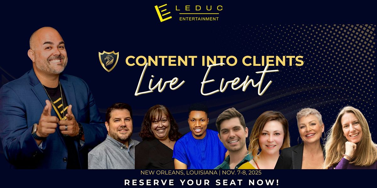 Content into Clients Live Event, 7 November | Event in Metairie | AllEvents