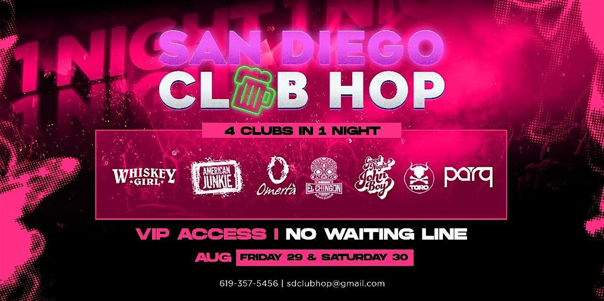 4 CLUBS IN 1 NIGHT FRI. AUG. 29TH | Event in San Diego | AllEvents