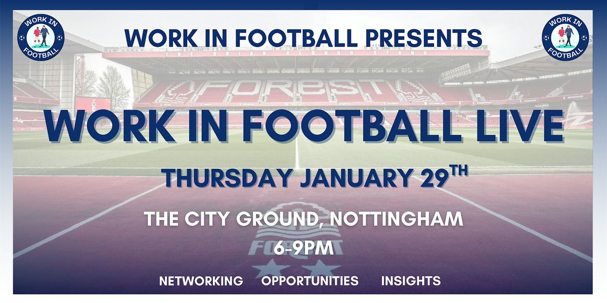 Work In Football LIVE: How To Work In Football, 29 January | Event in West Bridgford | AllEvents
