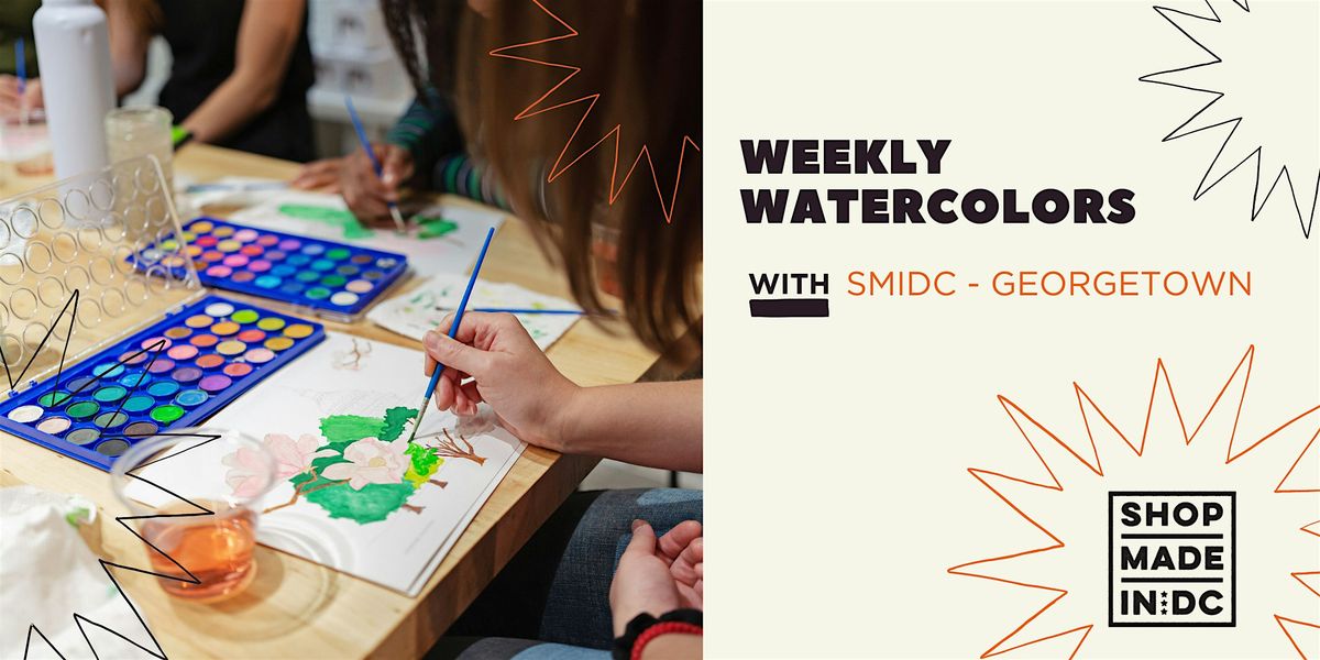 Weekly Watercolors with Shop Made in DC (Georgetown Location), 1 August | Event in Washington | AllEvents