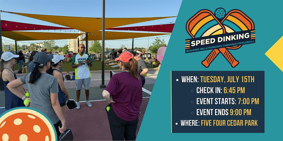 Speed Dinking - Building Relationships through Pickleball, 15 July | Event in Cedar Park | AllEvents