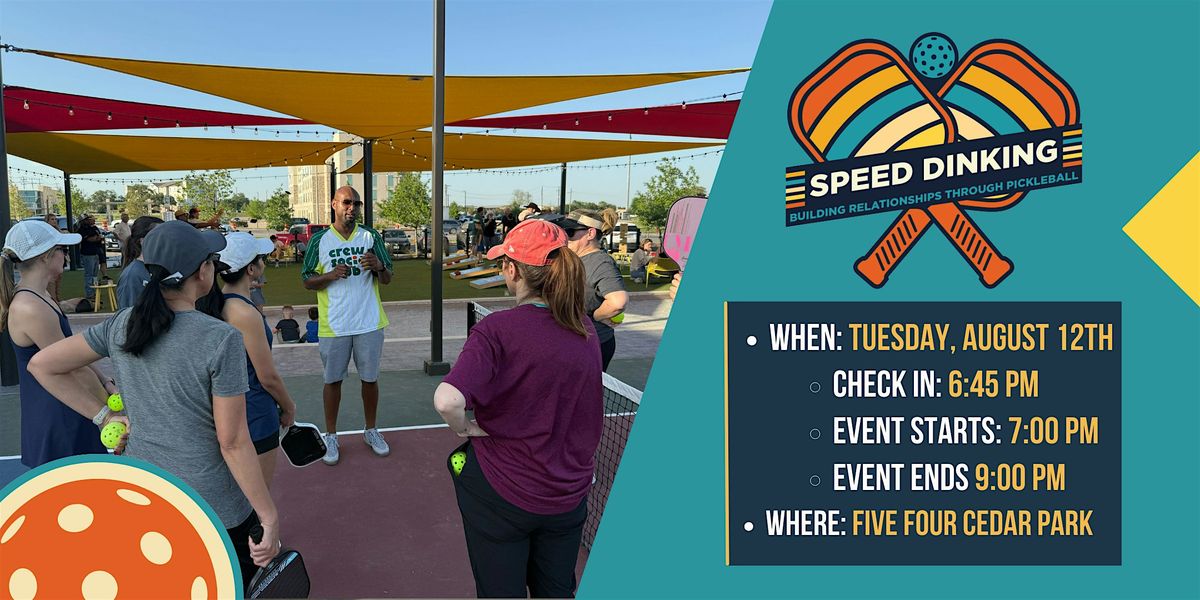 Speed Dinking - Building Relationships through Pickleball, 12 August | Event in Cedar Park | AllEvents