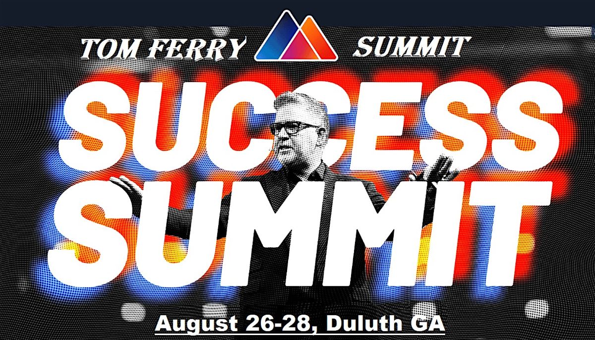 Tom Ferry Livestream 2025 Success Summit -Part 1, 26 August | Event in Duluth | AllEvents