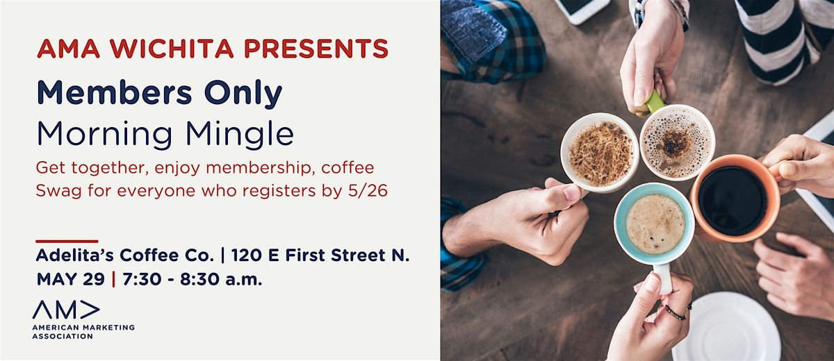 Members Only Morning Mingle, 29 May | Event in Wichita | AllEvents