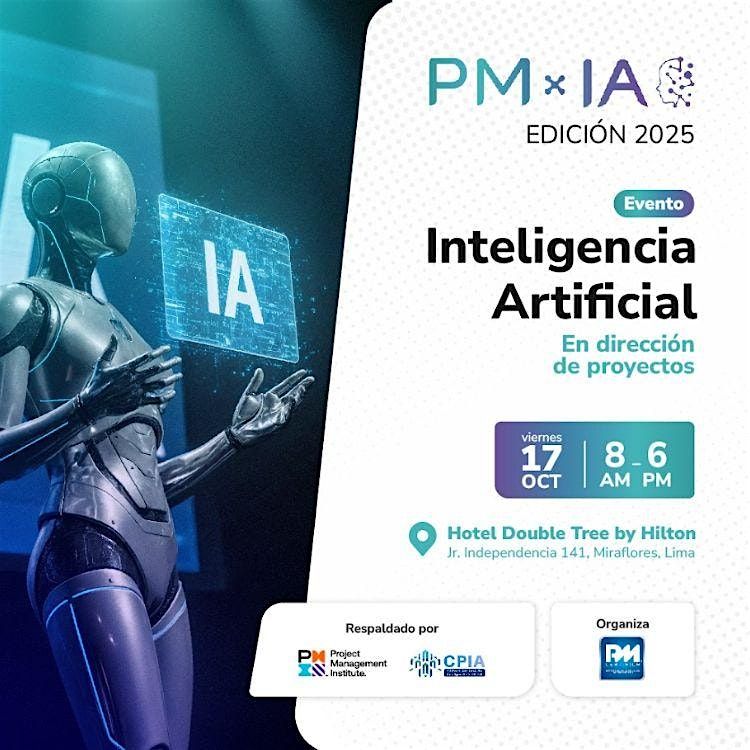 PMxIA Day 2025: Inteligencia Artificial en Dirección de Proyectos, 17 October | Event in Lima | AllEvents