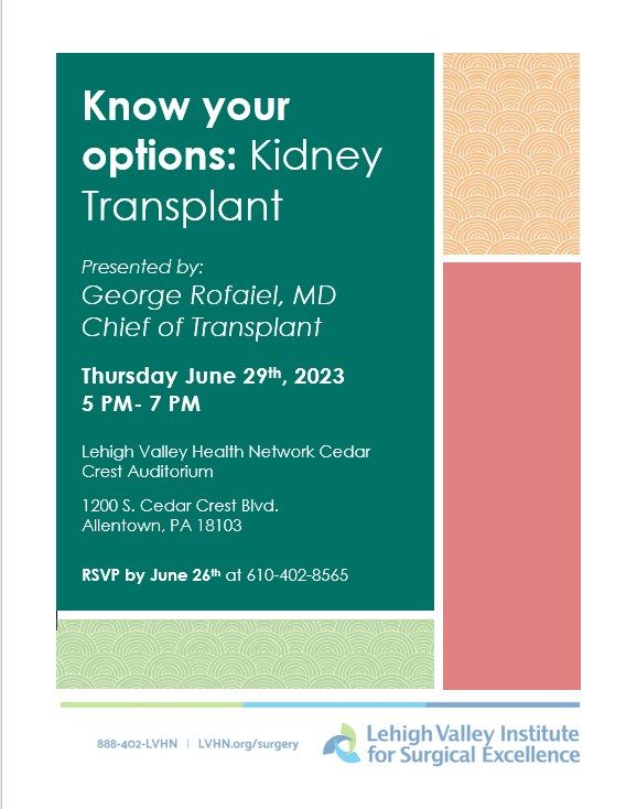 Know your options Kidney Transplant, Lehigh Valley Hospital Cedar