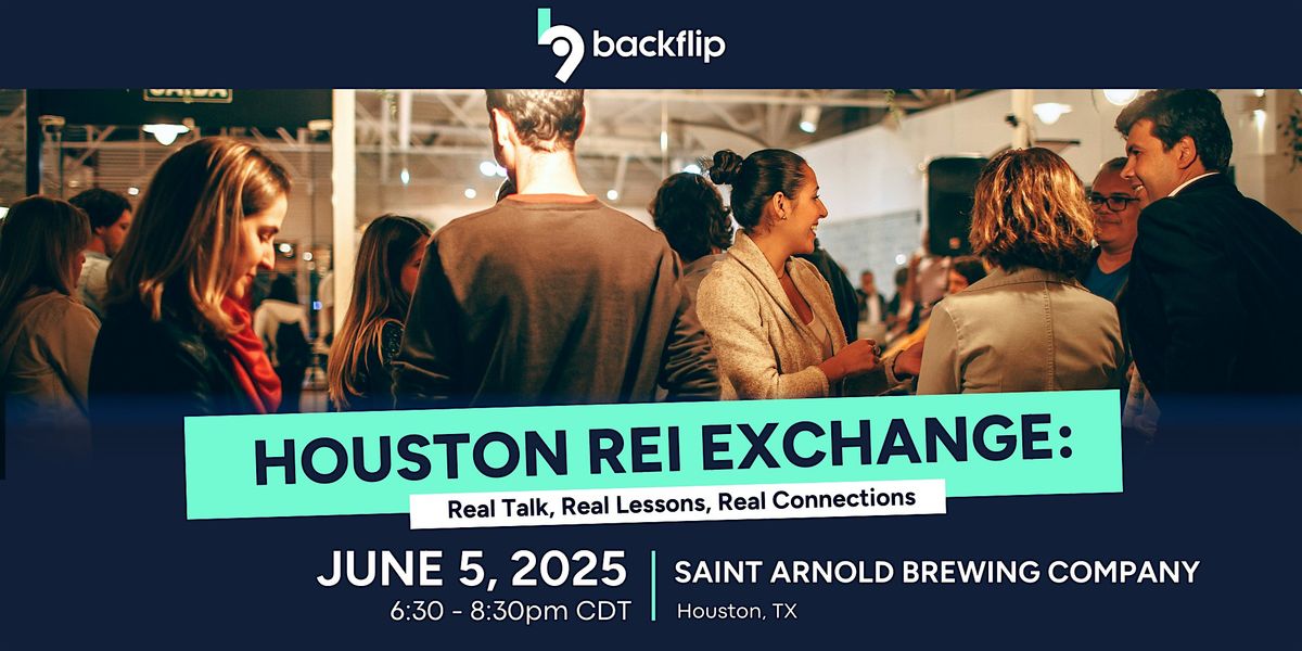 Houston REI Exchange: Real Talk, Real Lessons, Real Connections, 5 June | Event in Houston | AllEvents