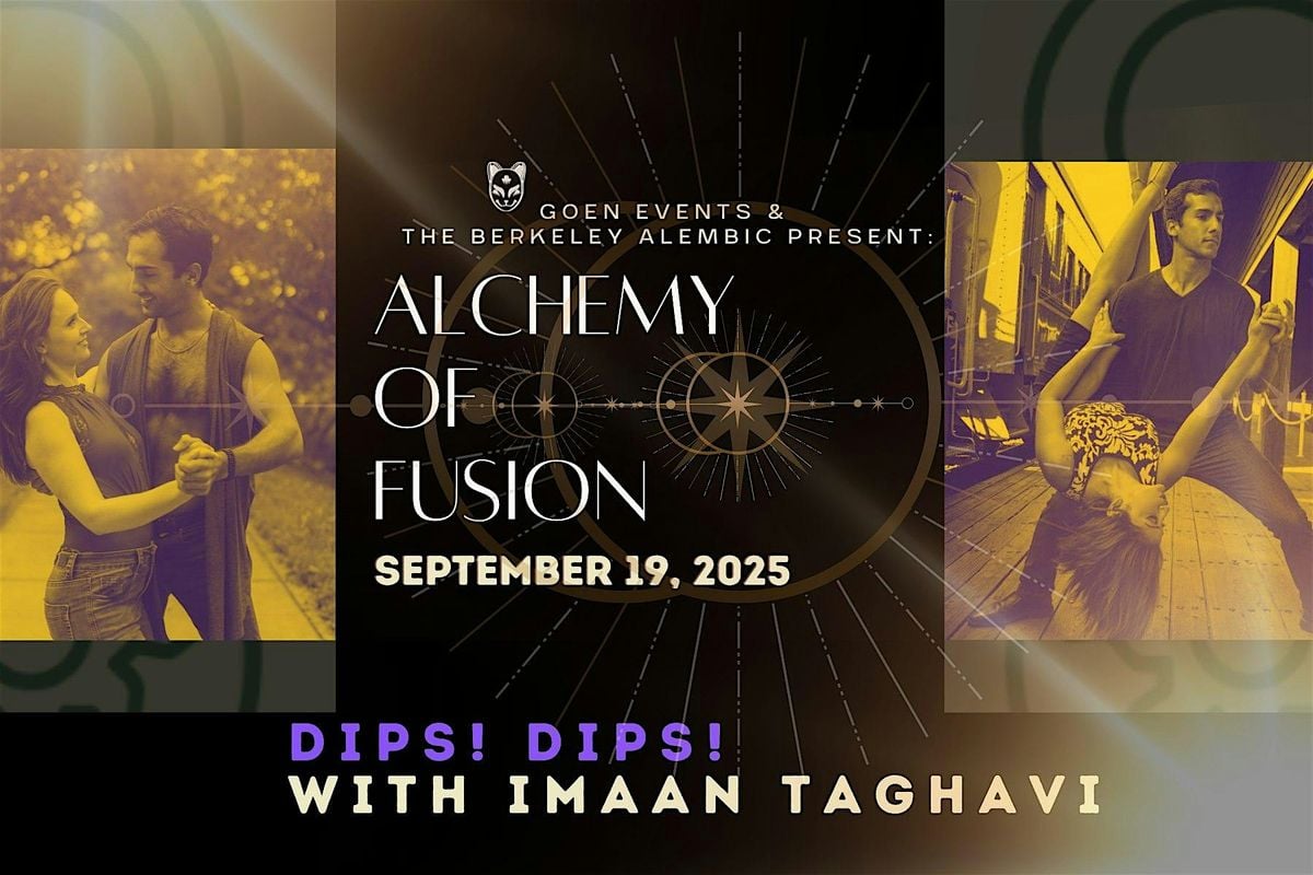 Alchemy of Fusion - Dips! with Imaan, 19 September | Event in Berkeley | AllEvents