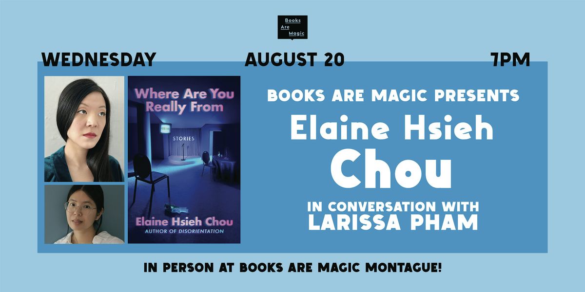In-Store: Elaine Hsieh Chou: Where Are You Really From w/ Larissa Pham, 20 August | Event in Brooklyn | AllEvents