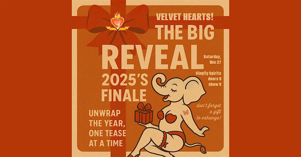 The Big Reveal: Velvet Hearts Unwrapped!, 27 December | Event in Pittsburgh | AllEvents