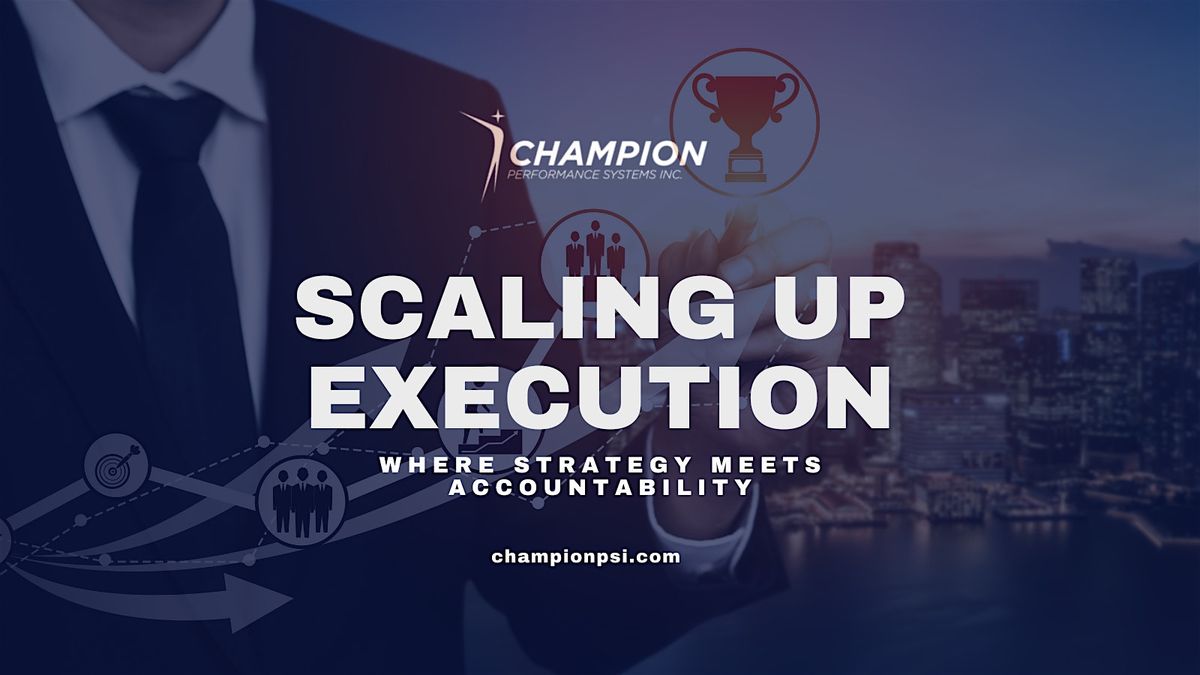 Scaling Up Execution: Where Strategy Meets Accountability, 23 April | Event in Calgary | AllEvents