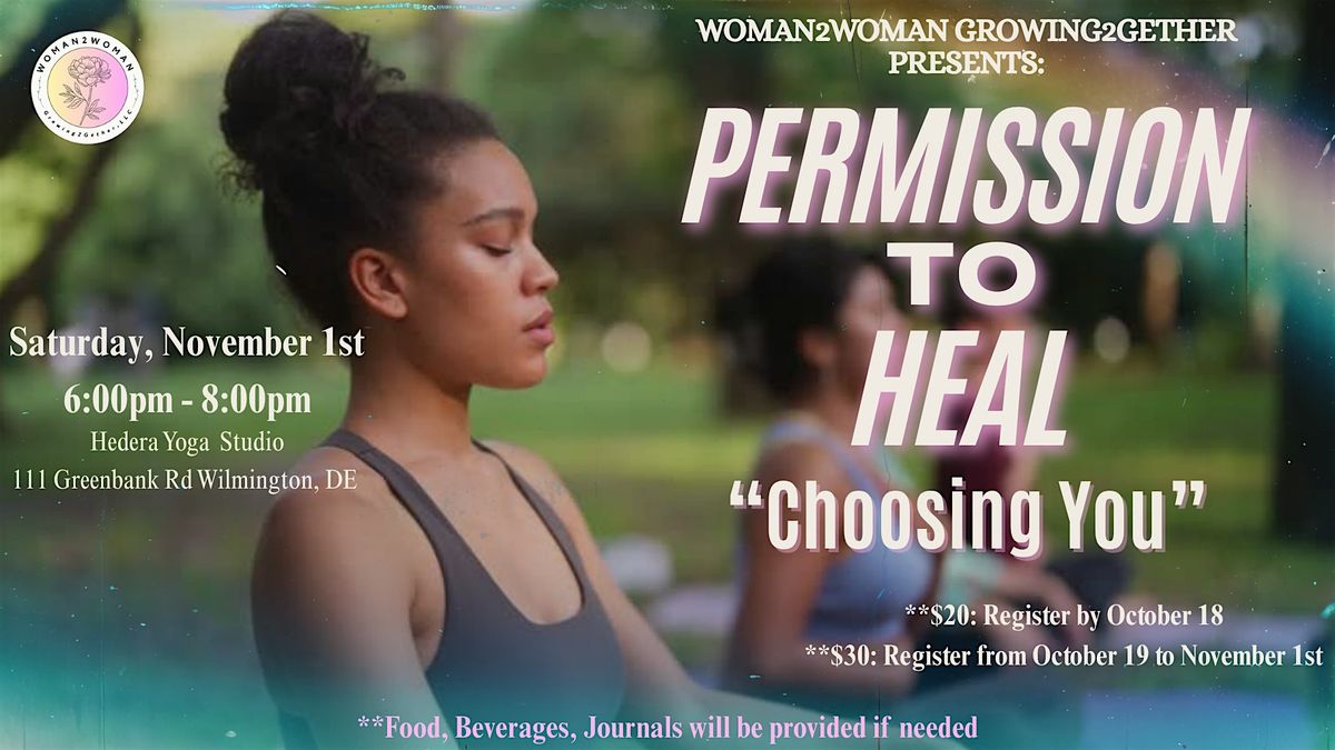 Permission to Heal  "Choosing You", 1 November | Event in Wilmington | AllEvents