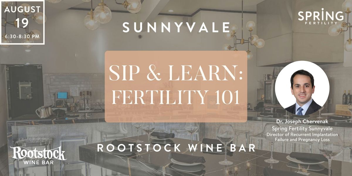 Sip & Learn: Fertility 101 at Rootstock Wine Bar!, 19 August | Event in Mountain View | AllEvents