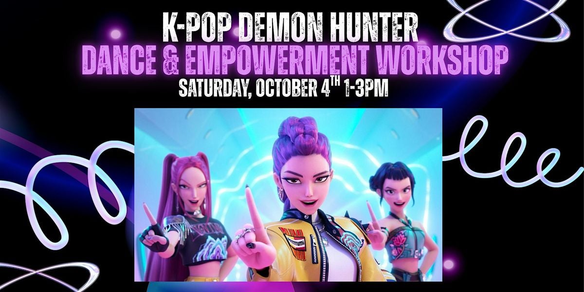 K-Pop Demon Hunter Dance & Empowerment Workshop, 4 October | Event in Ferndale | AllEvents