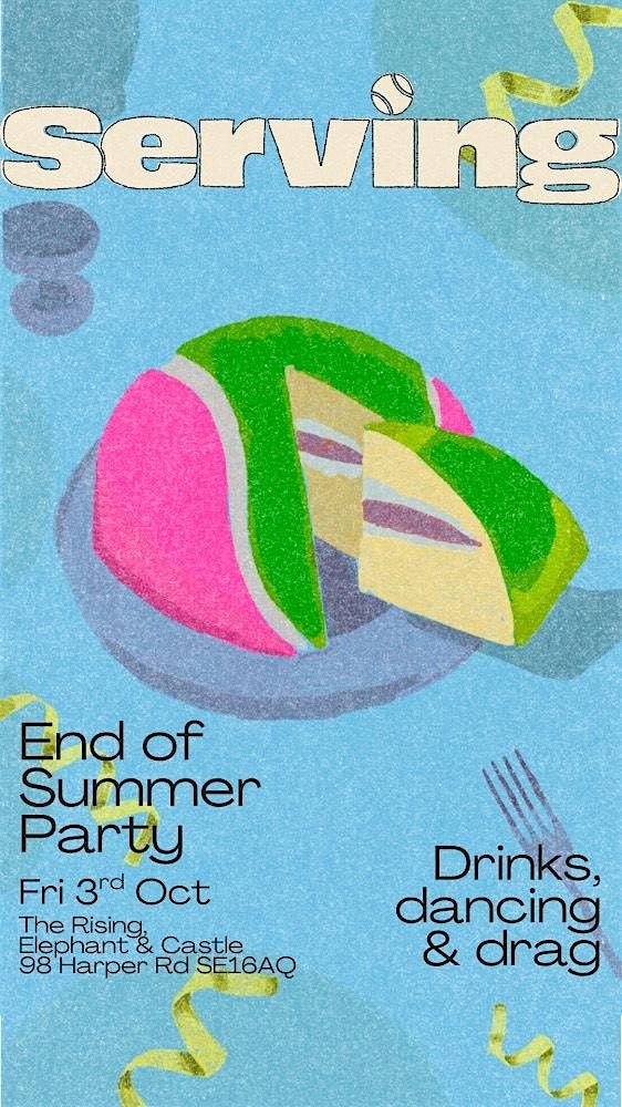SERVING: End of Summer Party | Event in London | AllEvents