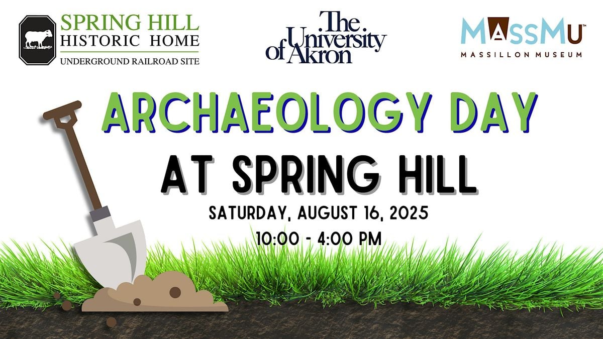 Archaeology Day at Spring Hill, 16 August | Event in Massillon | AllEvents