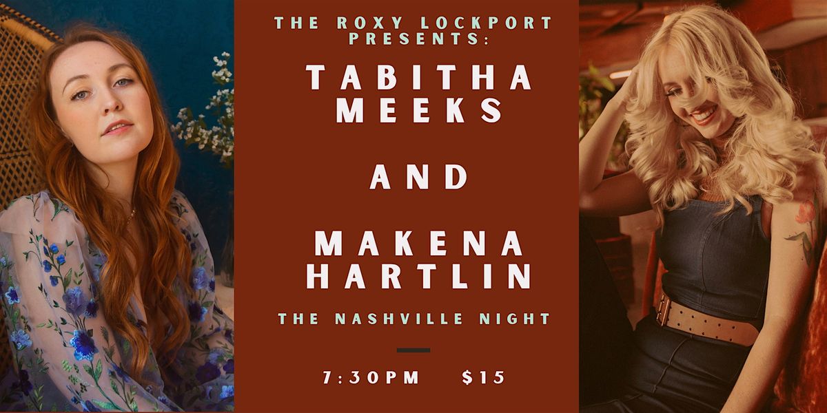Makena Hartlin and Tabitha Meeks "The Nashville Night", 15 August | Event in Lockport | AllEvents