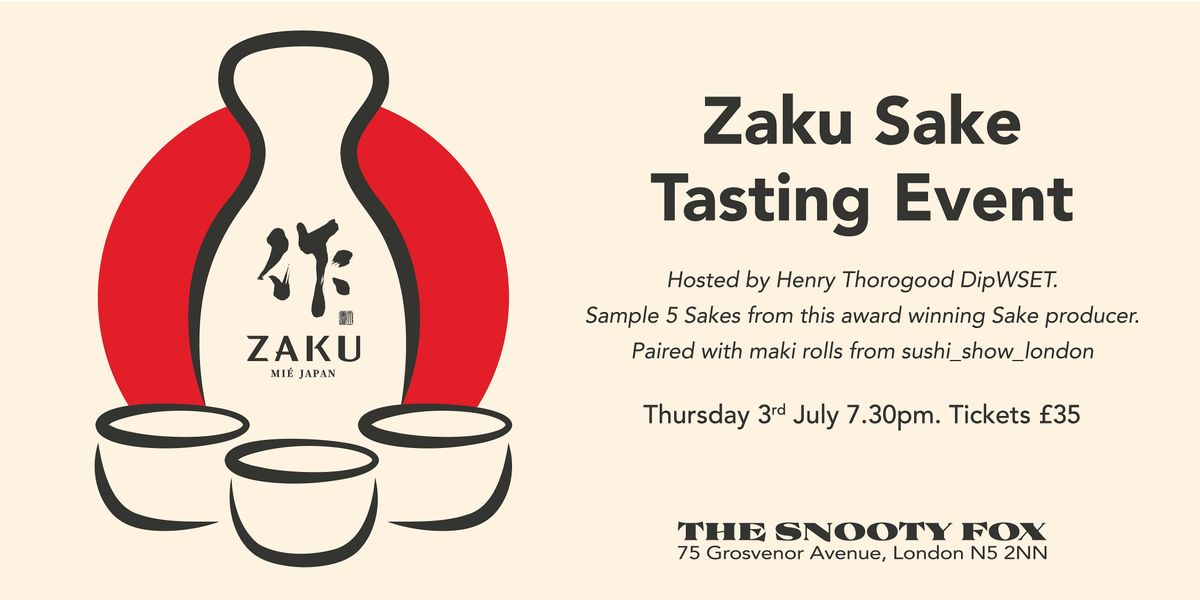 Zaku Sake Tasting Event at The Snooty Fox, 3 July | Event in London | AllEvents