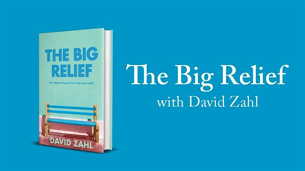 The Big Relief with David Zahl, 22 October | Event in Winter Park | AllEvents